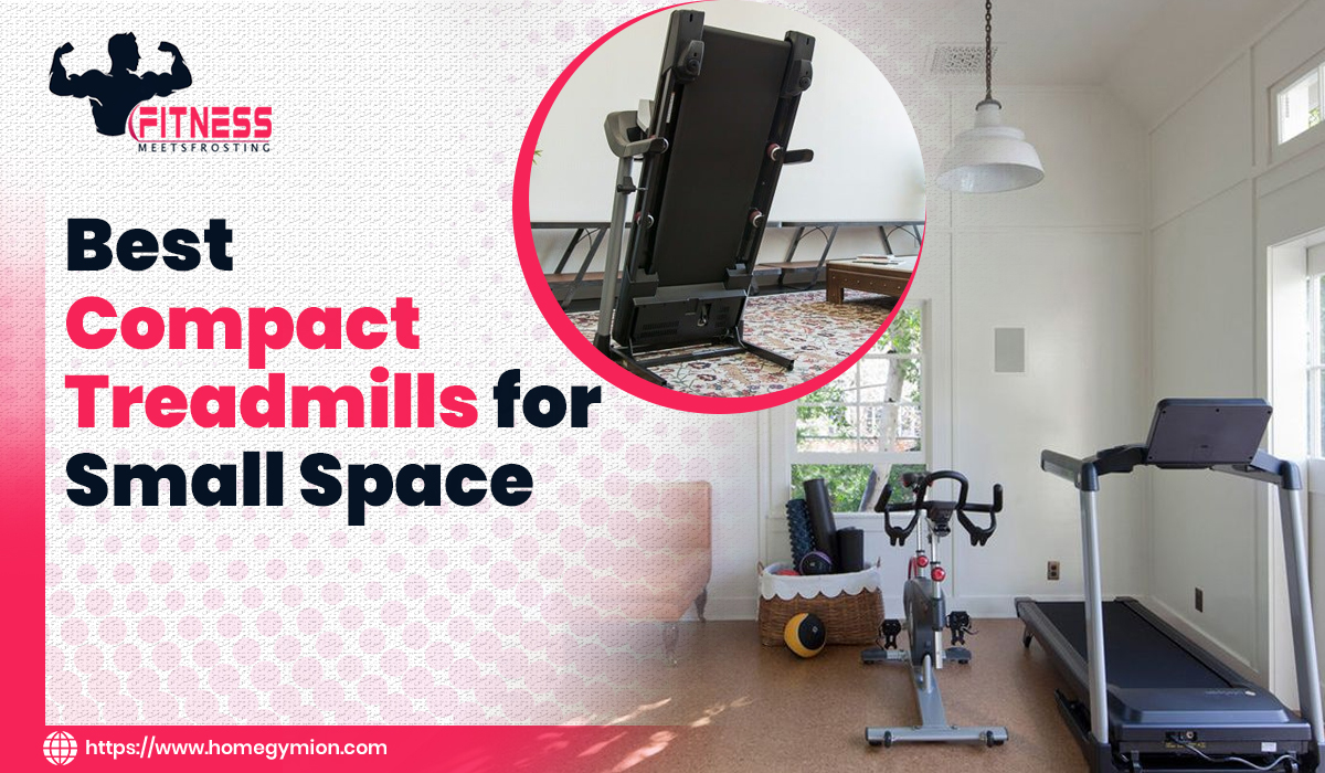 best compact treadmills for small space