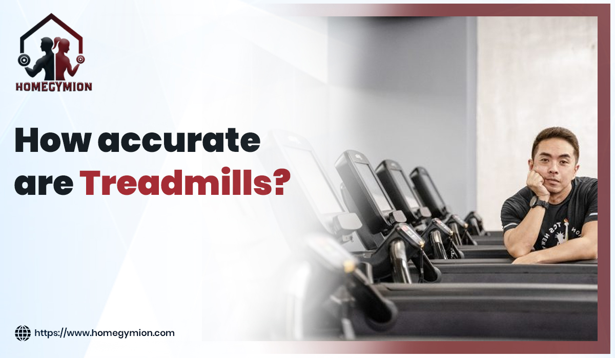 HOW ACCURATE ARE TREADMILLS